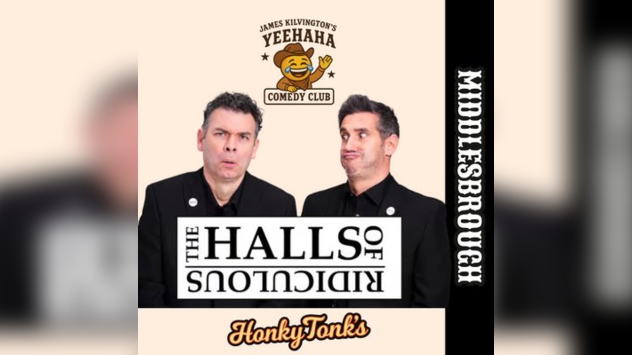 Hall's of Ridiculous - YeeHaHA Comedy Club - Middlesbrough