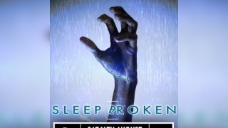 Sleep Broken -  MK11 Milton Keynes - 16.08.25