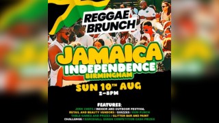 JAMAICA Independence - Reggae Brunch Birmingham Sun 10th Aug