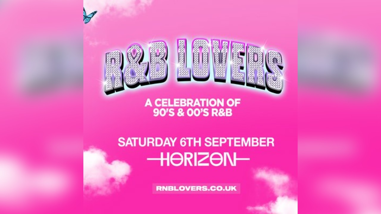 R&B Lovers - Saturday 6th September - Horizon Brighton