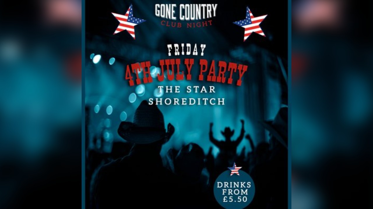 4th July Party - Independence Day @ The Star in Shoreditch