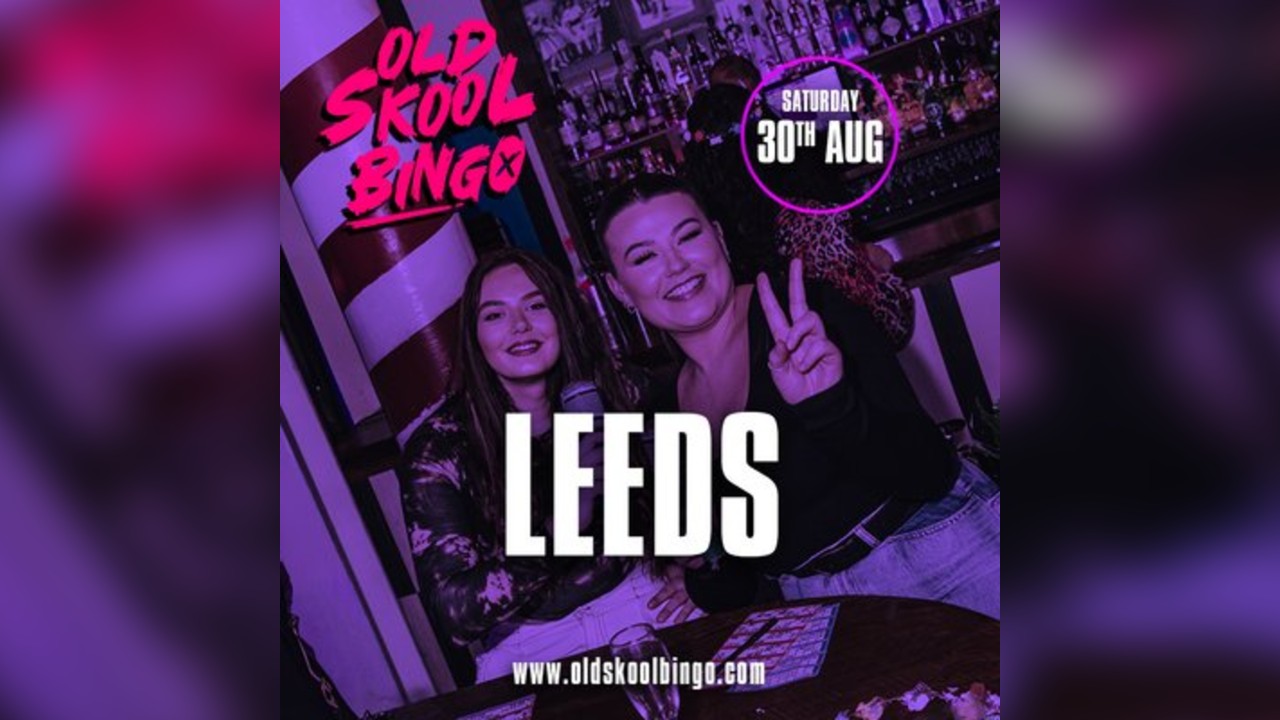 Old Skool Bingo Leeds