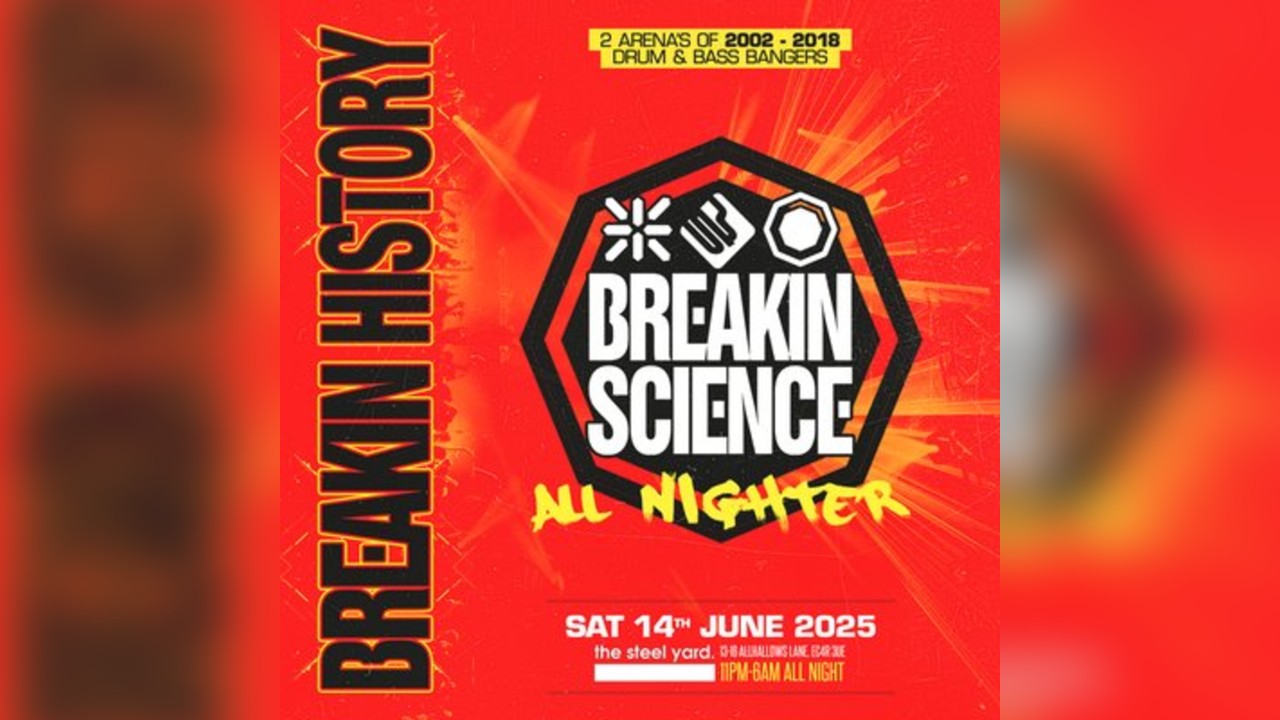 Breakin History All Night | 2002-2018 D&B | The Steel Yard