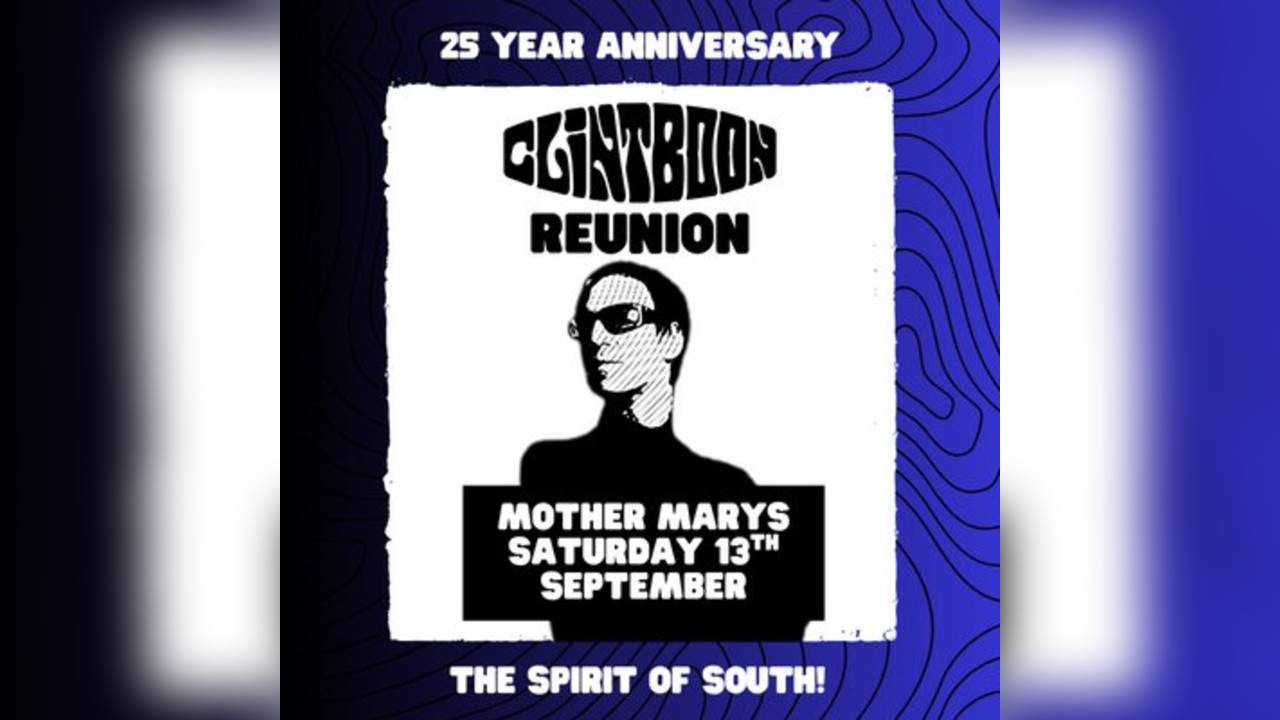 CLINT BOON REUNION: 25th Year Anniversary