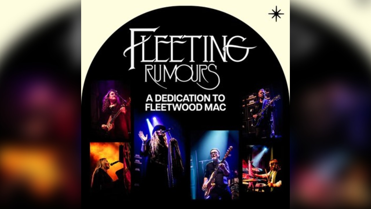Fleeting Rumours: A live dedication to Fleetwood Mac