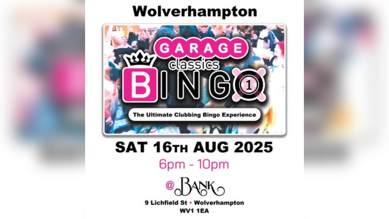 Garage Classics Bingo - Wolverhampton