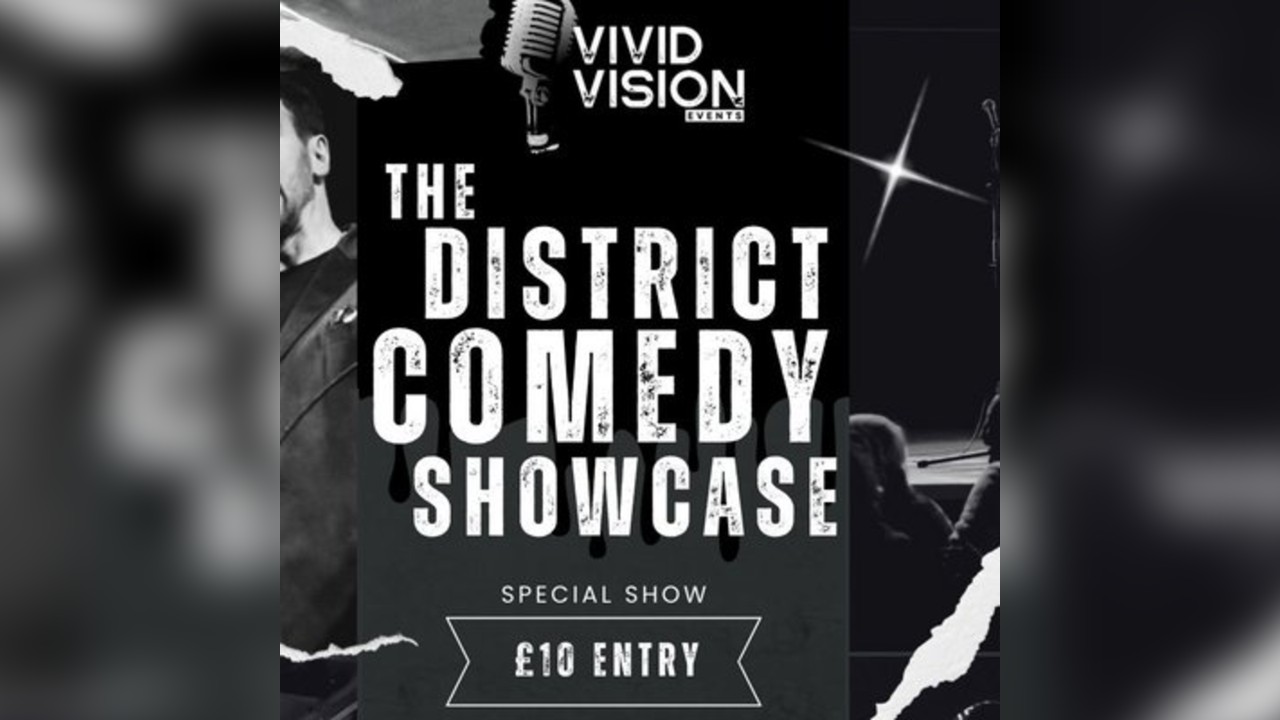 The District Comedy showcase