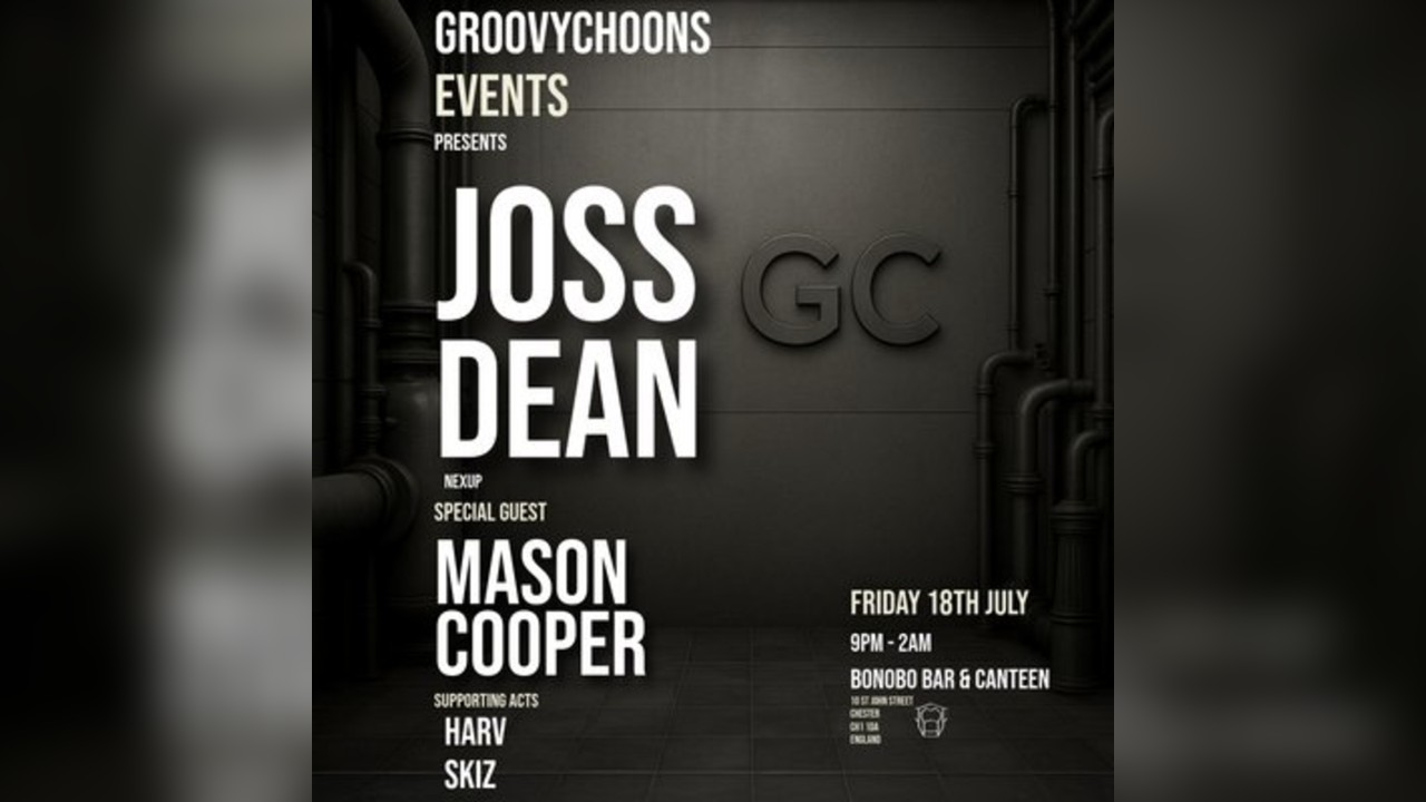 GroovyChoons Events Presents Joss Dean