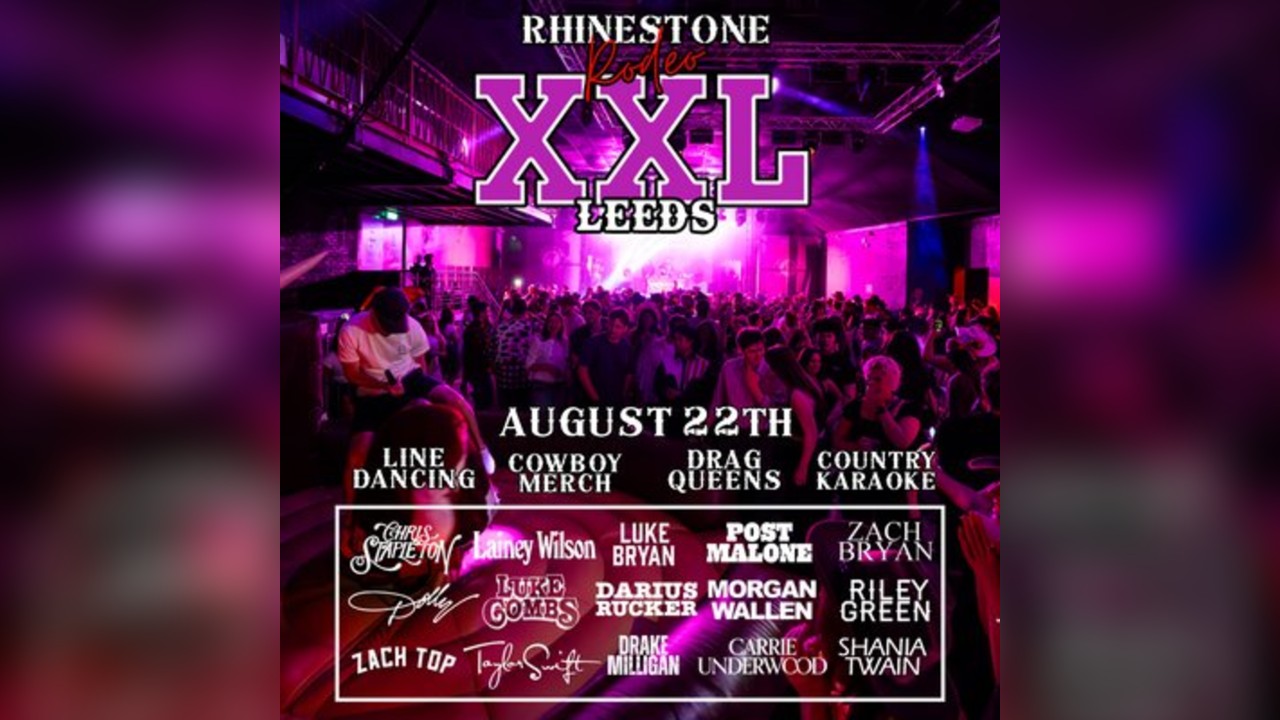 Rhinestone Rodeo: Leeds XXL 22nd August