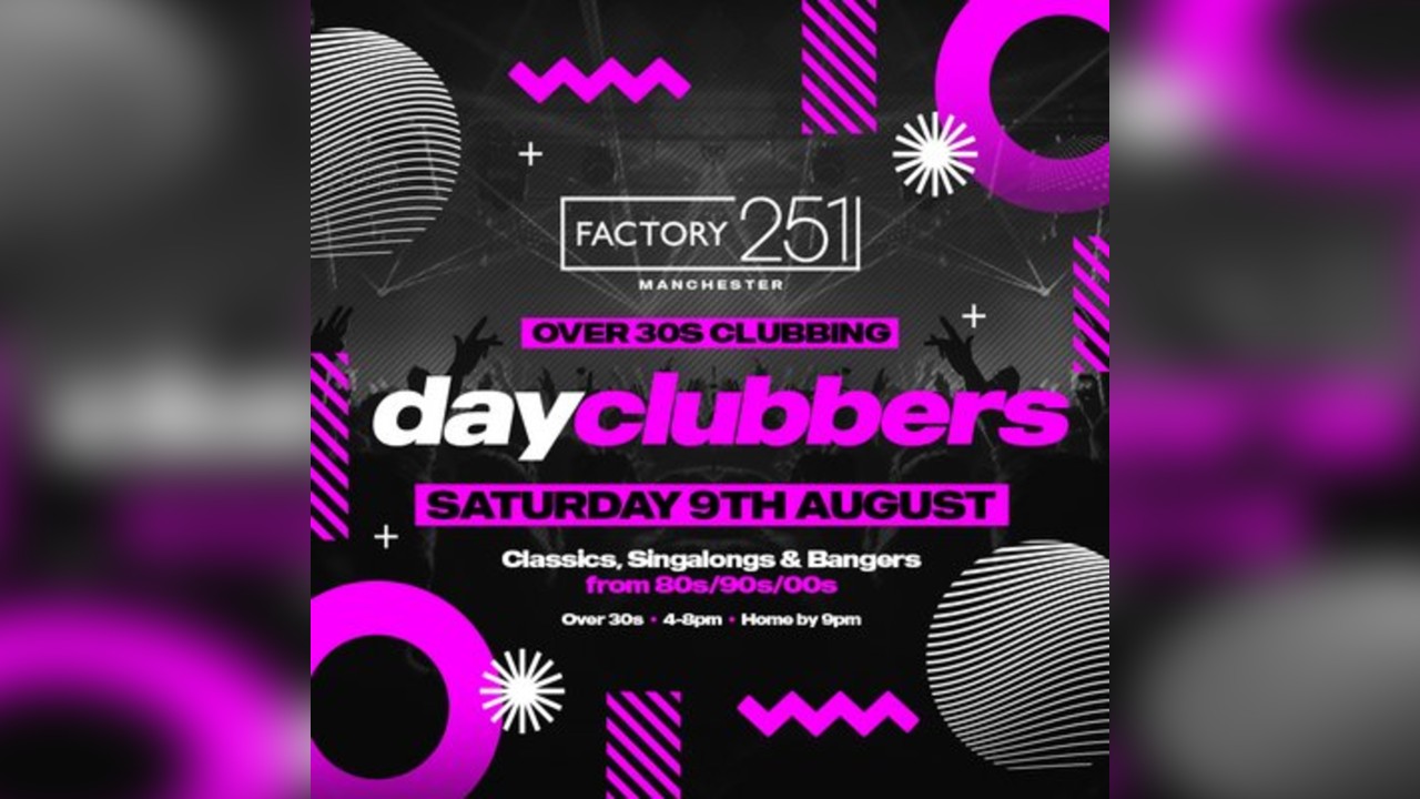 MANCHESTER - DayClubbers: The Ultimate Day Party
