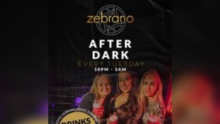 Zebrano After Dark - Tuesday 15th July