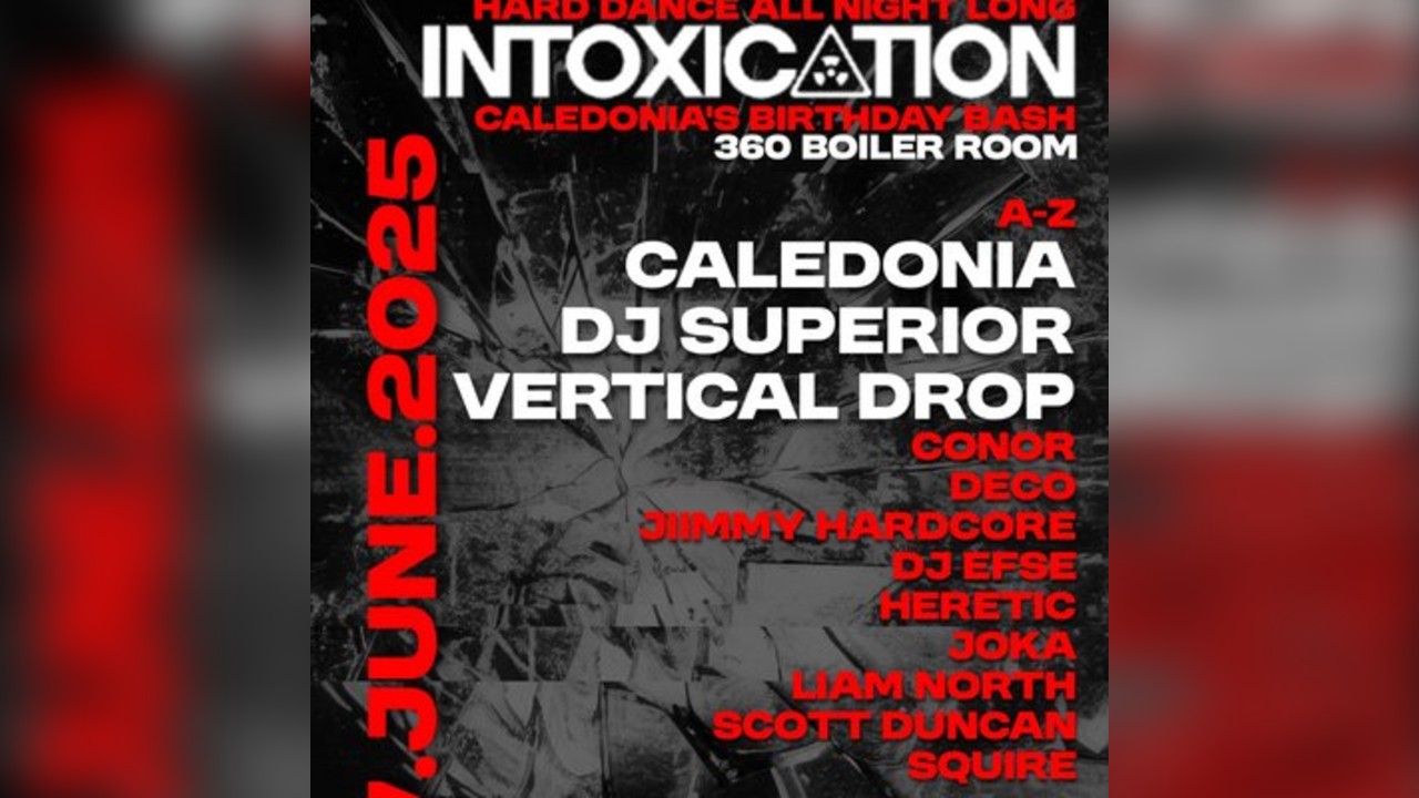 Intoxication Event's Present's Caledonia's Birthday Bash
