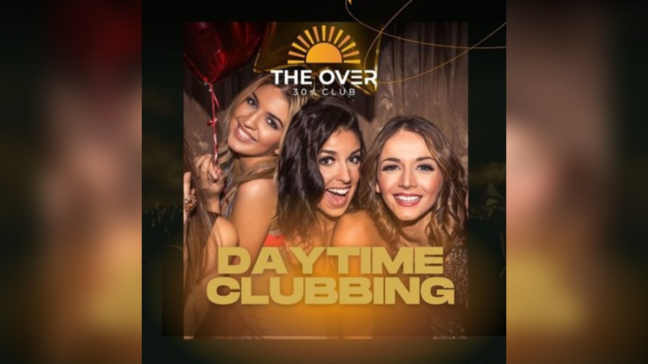 The Over 30s Club - 80s & 90s Daytime Clubbing - Sheffield