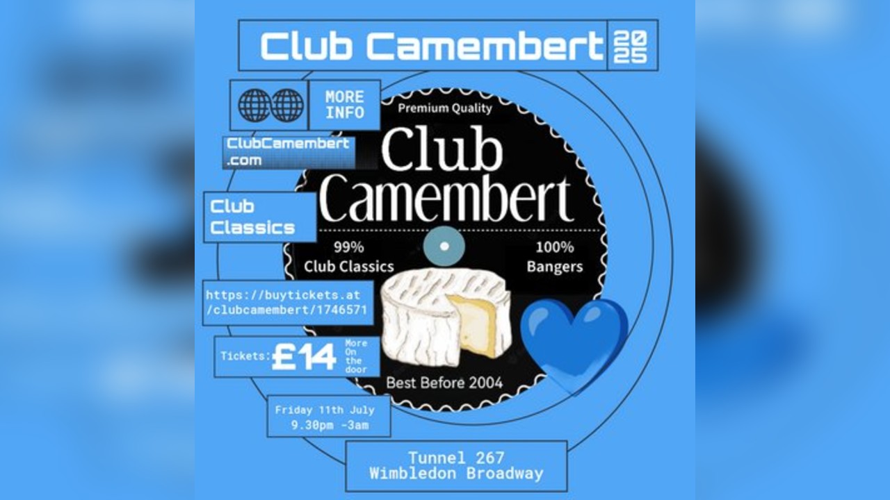 Club Classics with CLUB CAMEMBERT @Tunnel267
