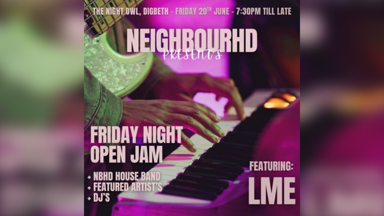 Neighbourhd Presents: Friday Night Open Jam Special (ft. LME)