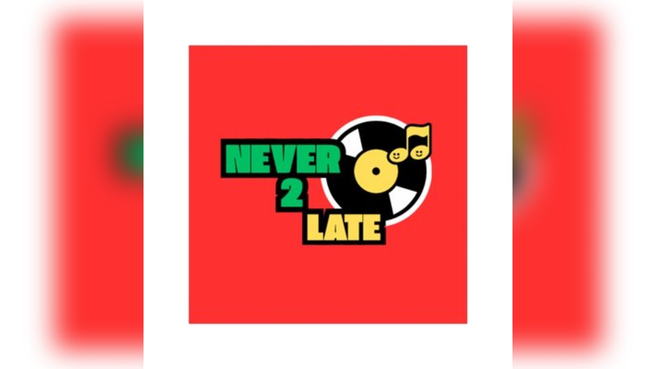Never Too Late