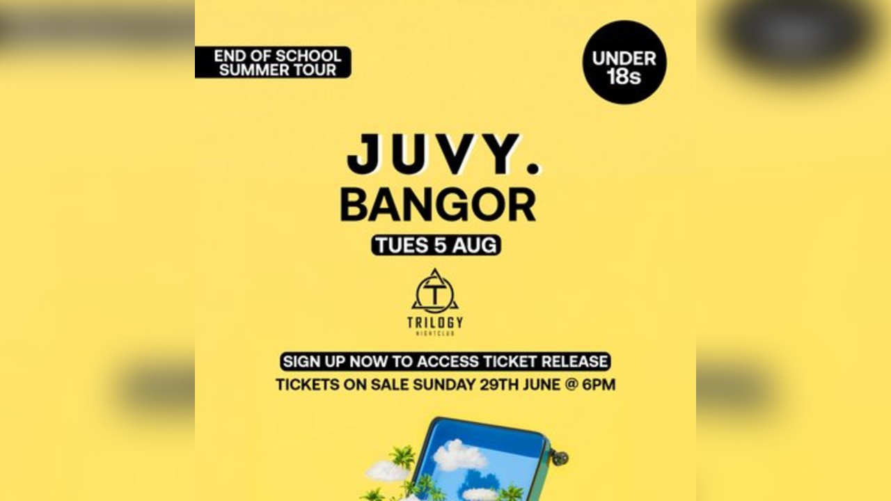 JUVY Under 18s - End Of School Tour - Tues 4 Aug - Bangor