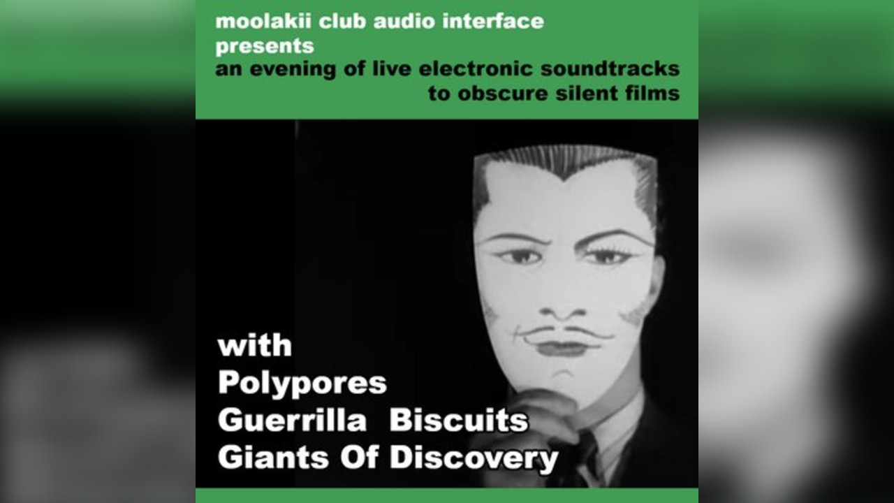Live Electronica : soundtracks to early avant-garde silent films