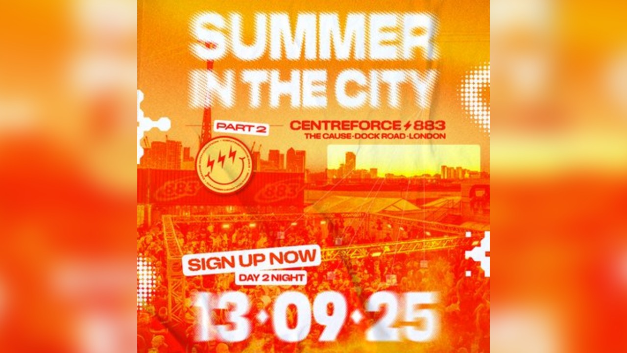 Centreforce Presents: Summer In The City: Part 2