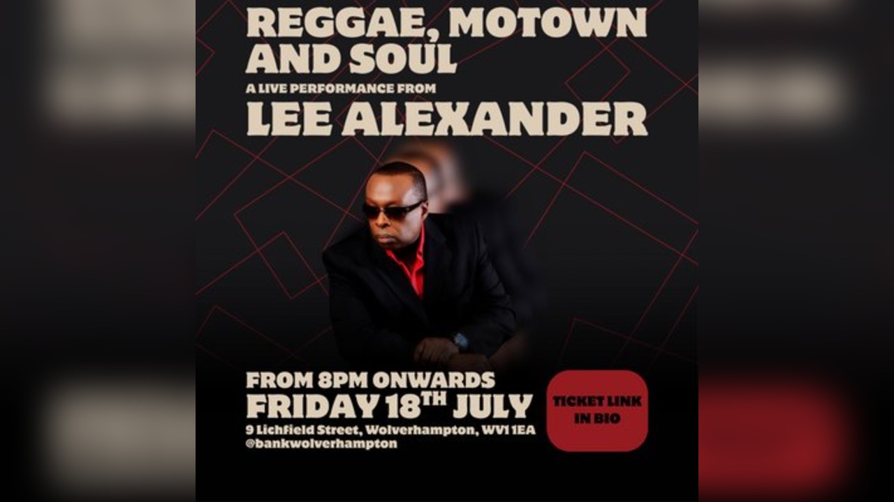 Reggae, Motown and Soul: Lee Alexander
