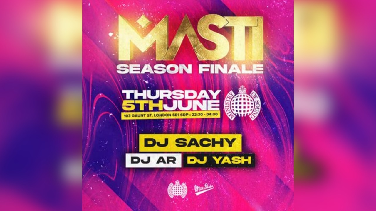 MASTI Season Finale: Bollywood At Ministry Of Sound