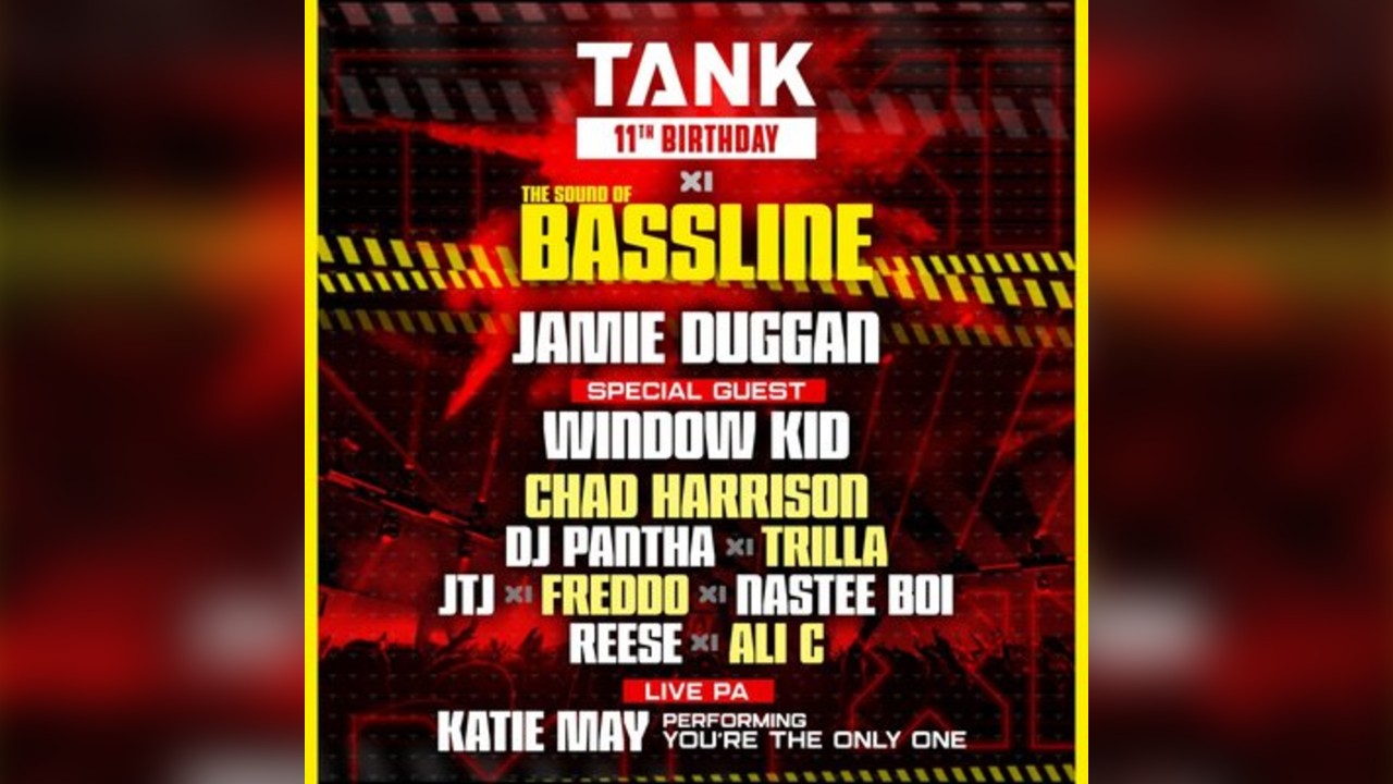 TANK 11th Birthday x Sound Of Bassline