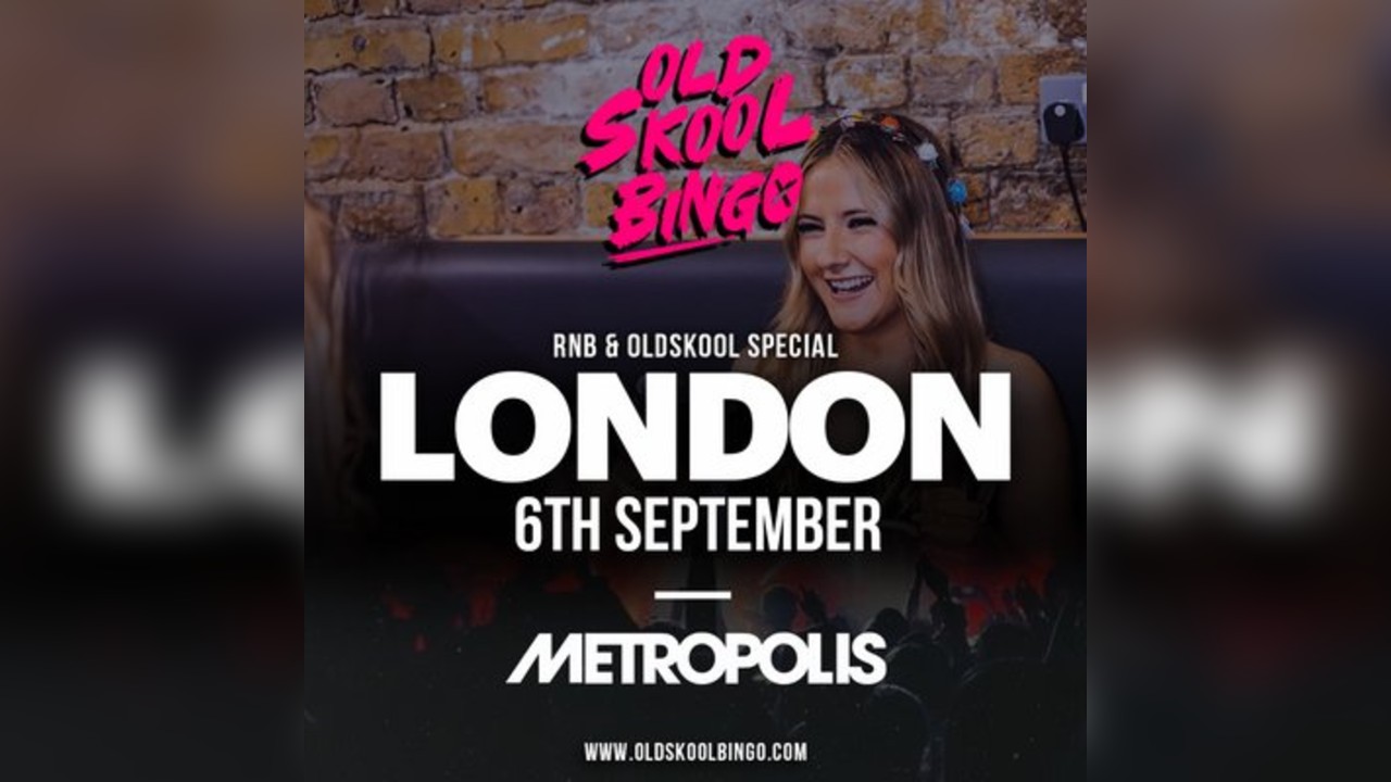 Old Skool Bingo Sat 6th Sep London
