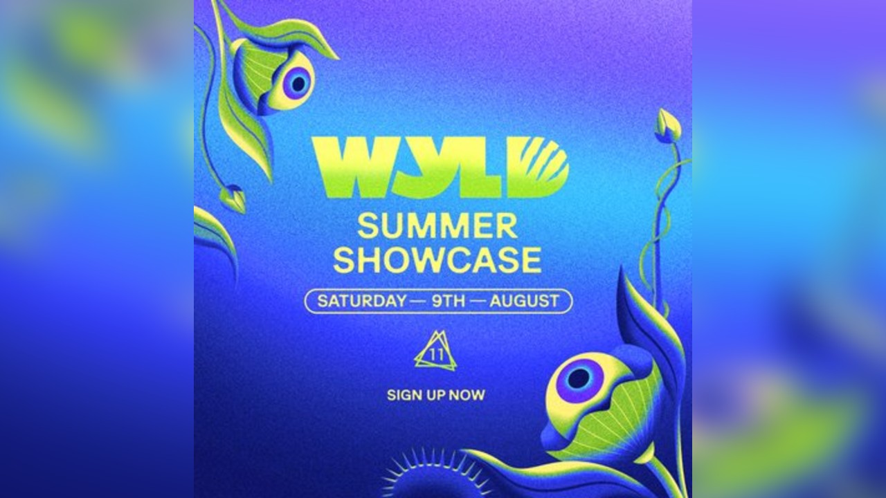 WYLD: Summer Showcase