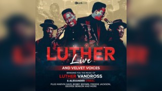 Luther Live and Velvet Voices