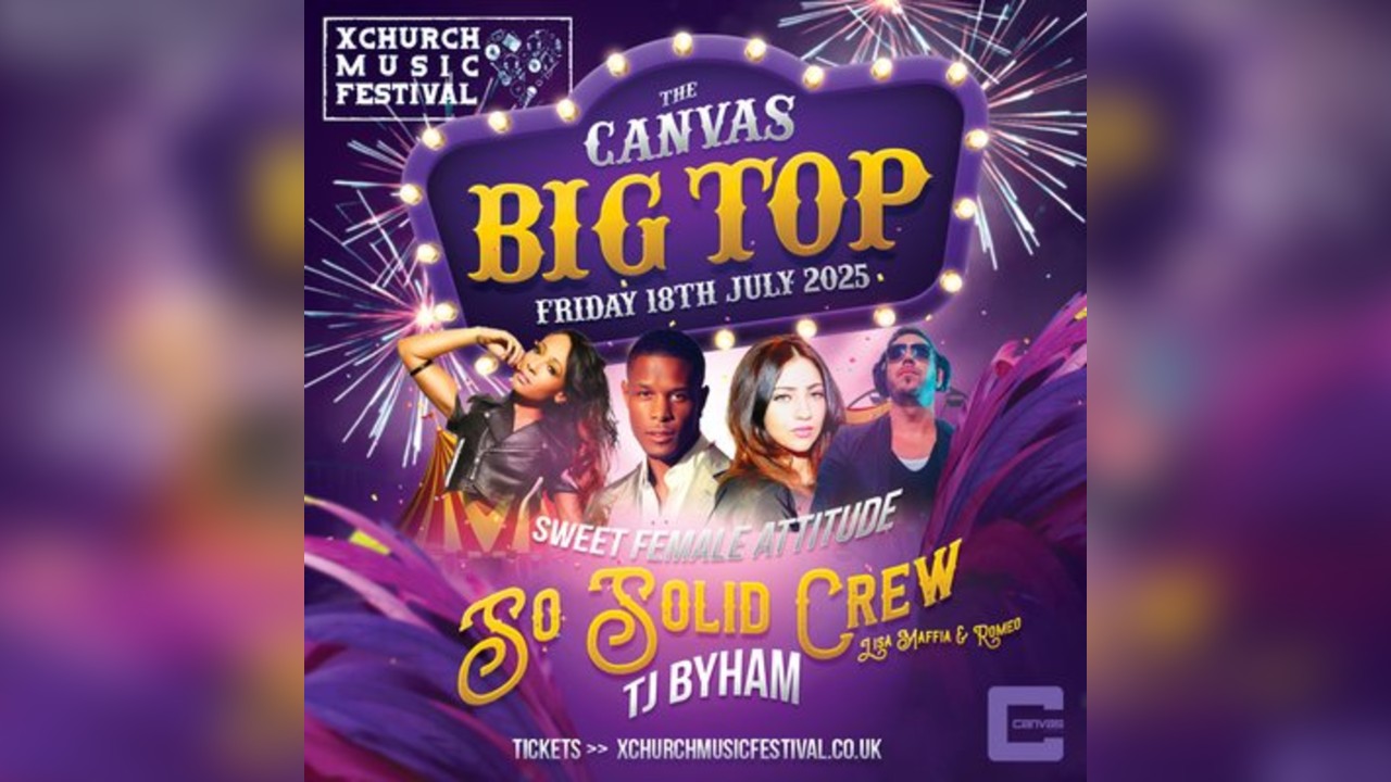 Canvas presents The Big Top - FRIDAY: Xchurch Music Festival '25