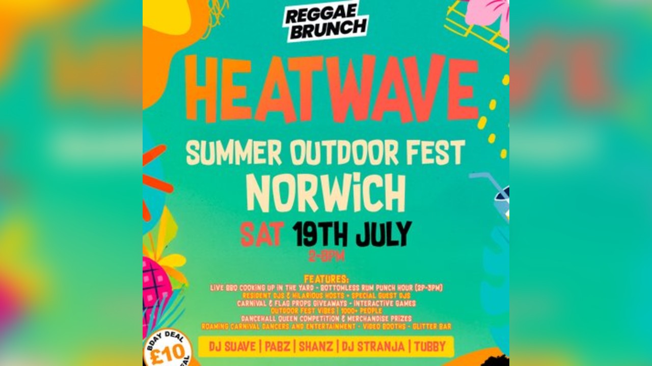 Heatwave Summer fest - Reggae Brunch - Norwich - Sat 19th July