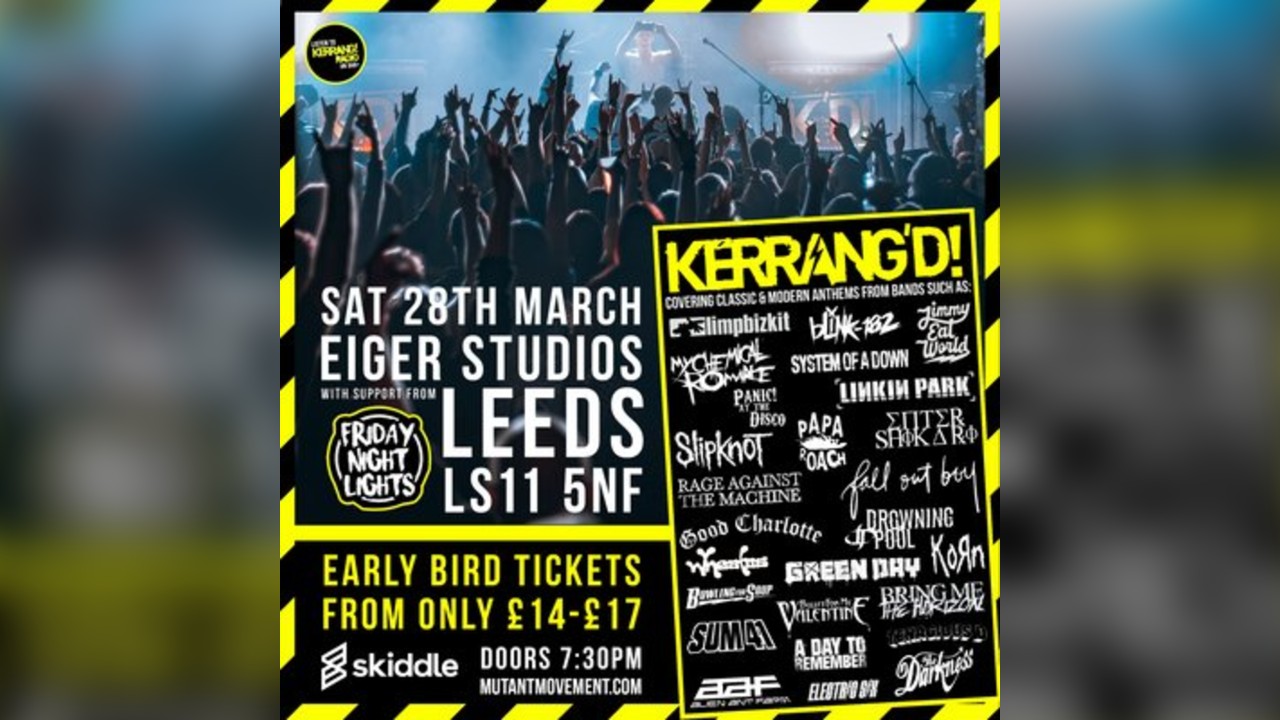 KERRANG'D // Friday Night Lights: LEEDS