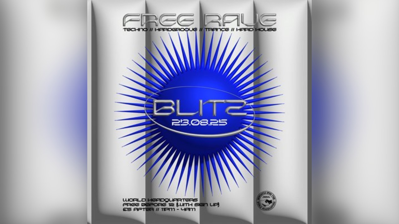 BLITZ - Techno/Hardgroove/Trance/Hard Dance - FREE RAVE