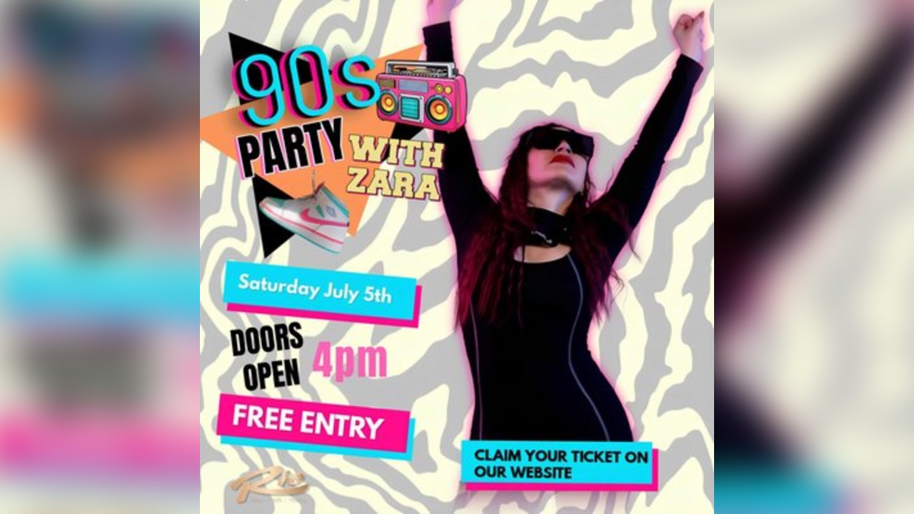 90's Party- With Zara