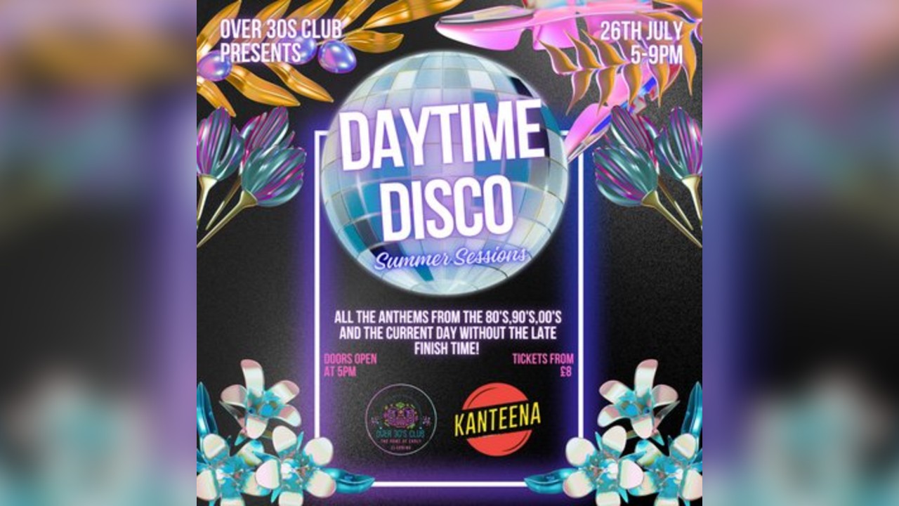 Over 30s Club Presents Daytime Disco - Lancaster Summer Sessions