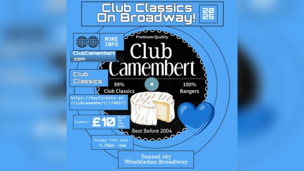 Club Classics On Broadway with CLUB CAMEMBERT @Tunnel267