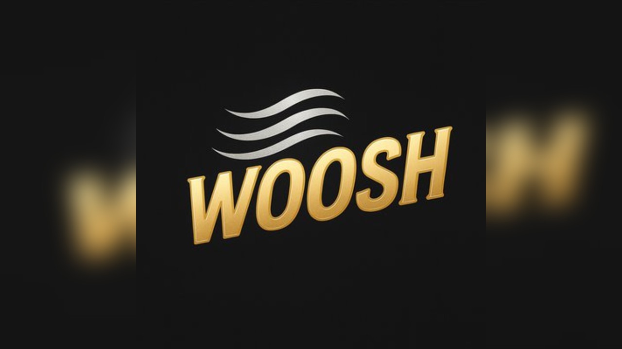 Woosh