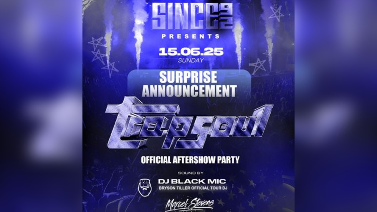 Since 92 Presents: Official Trapsoul Aftershow Party