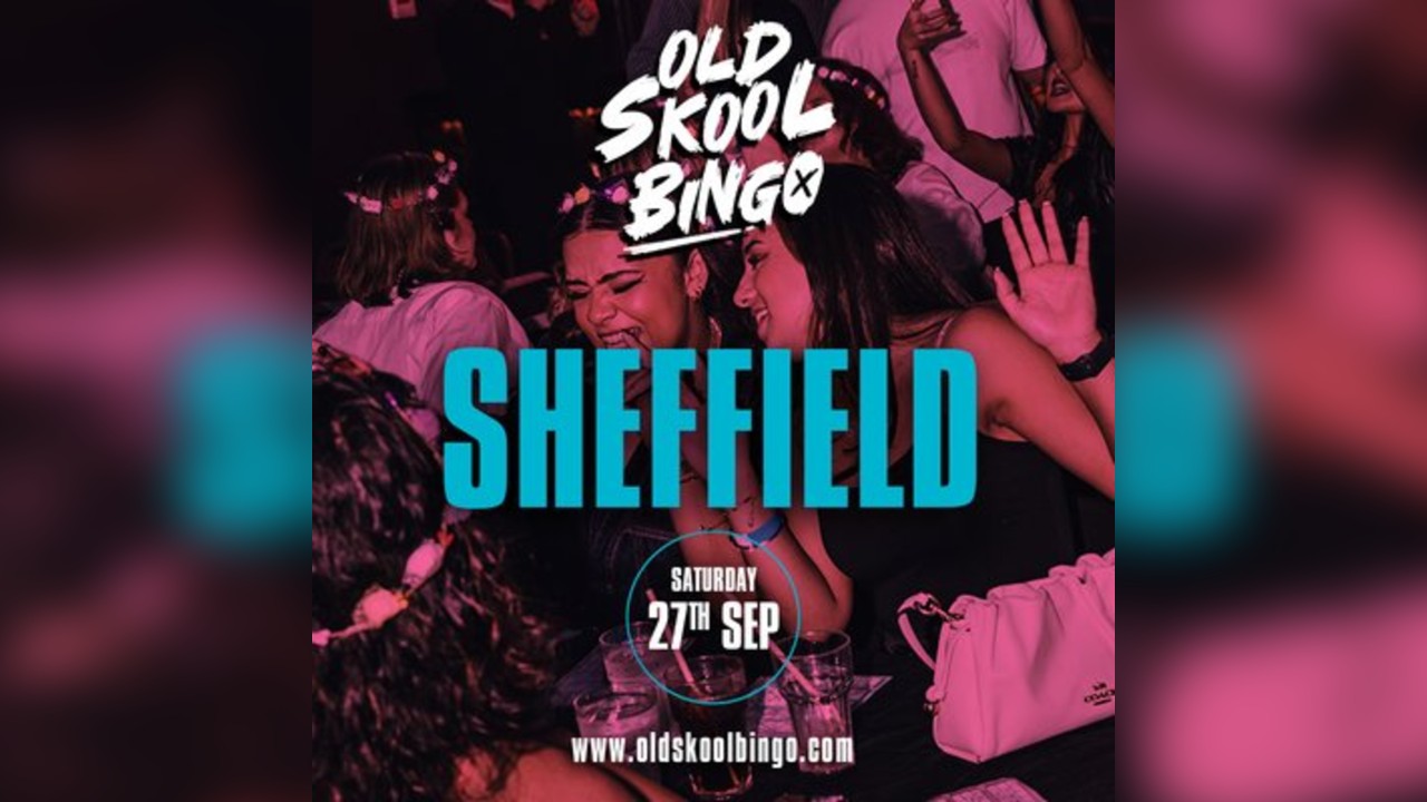 Old Skool Bingo Sat 27th Sep Sheffield