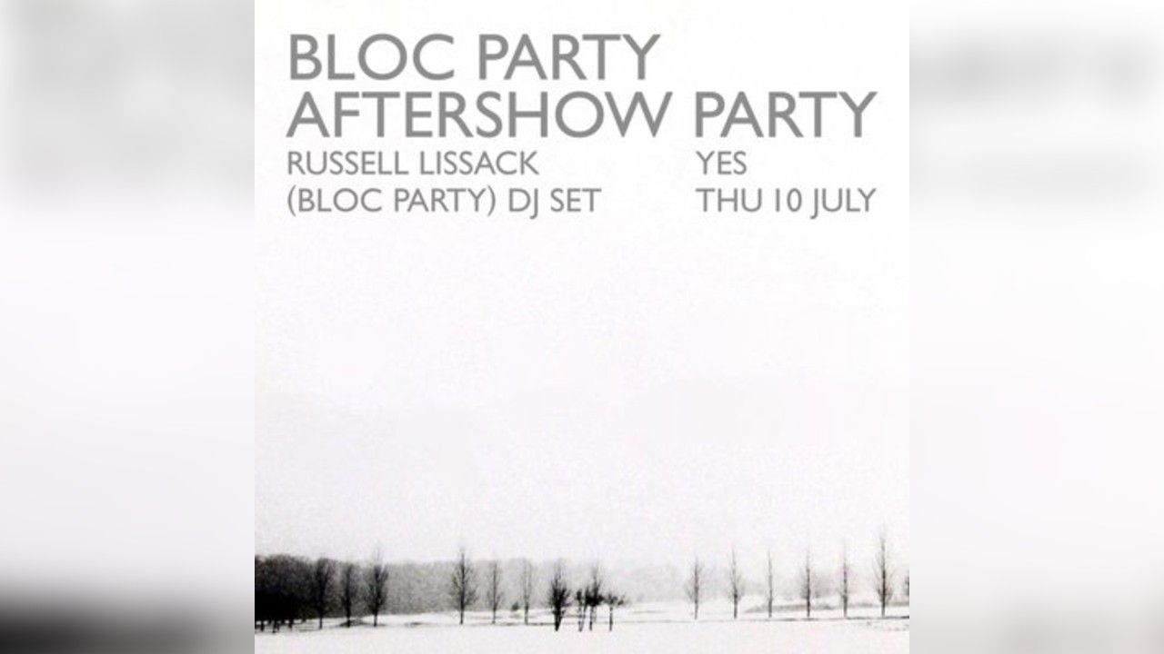 Bloc Party Aftershow party w/ Bloc Party DJ set