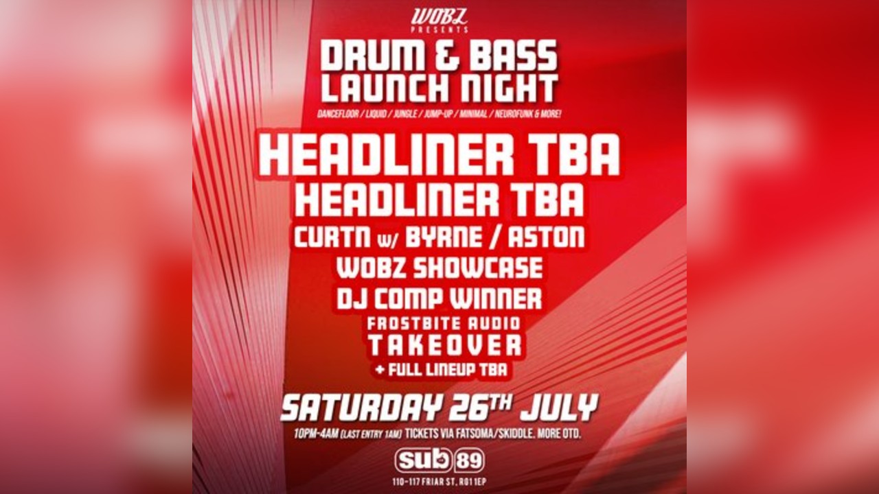 WOBZ Presents: DRUM & BASS LAUNCH NIGHT
