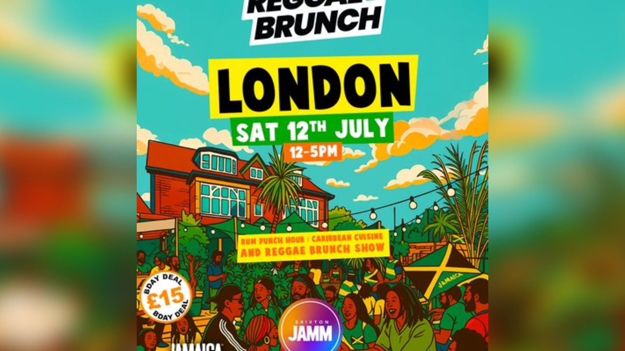Reggae Brunch London - Saturday 12th July