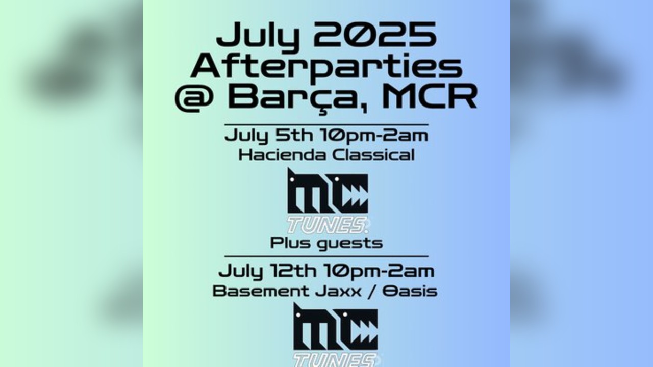 Barca Afterparties, Hacienda Classical, Basement Jaxx and Oasis