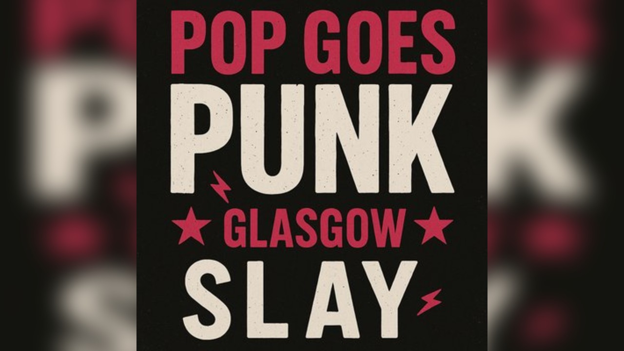 Glasgow - Pop Goes Punk Night