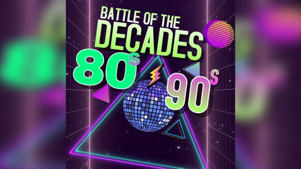 BATTLE OF THE DECADES: 80s vs 90s DAY DISCO