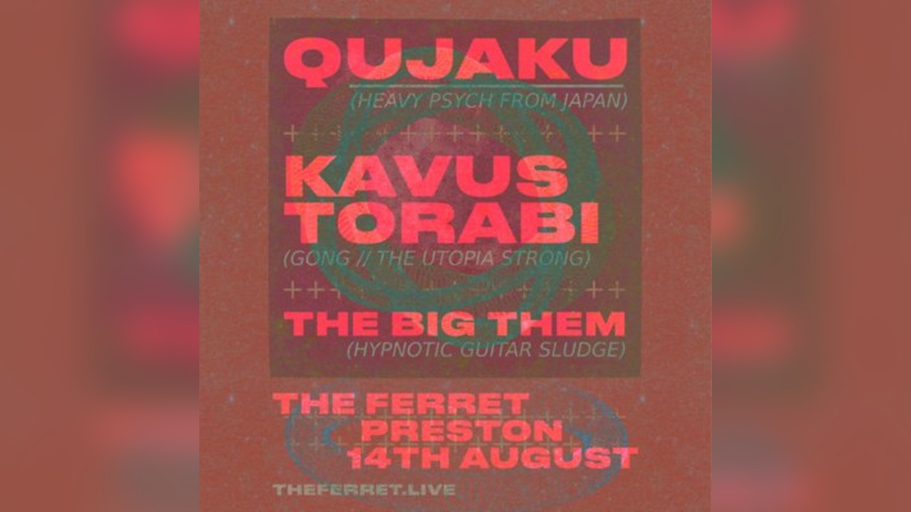 Qujaku, Kavus Torabi, The Big Them