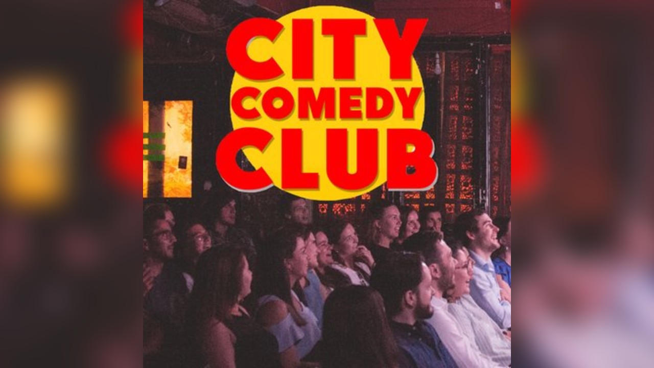 City Comedy Club: 6PM