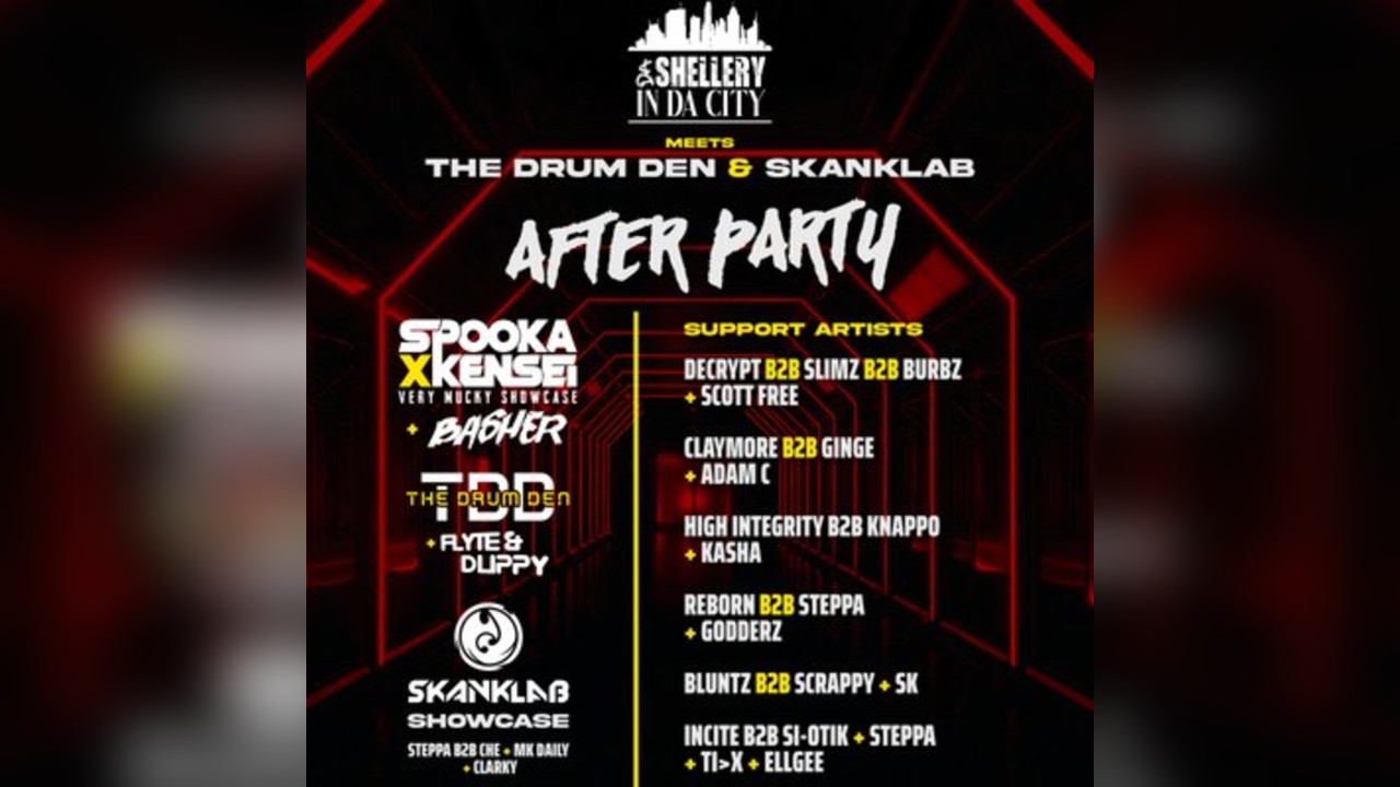 Da Shellery In Da City + Skank lab & The Drum Den : Afterparty
