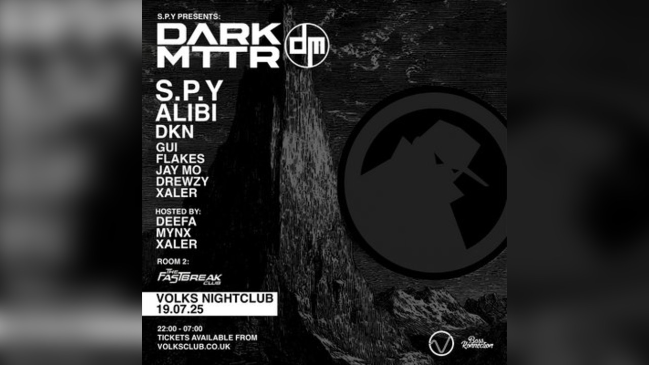 Dark Mttr: S.P.Y, Alibi, DKN & more
