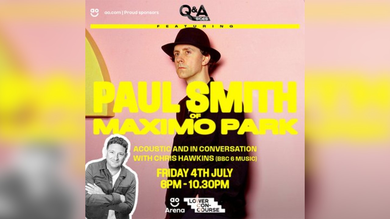 Maxïmo Park: Paul Smith In Conversation